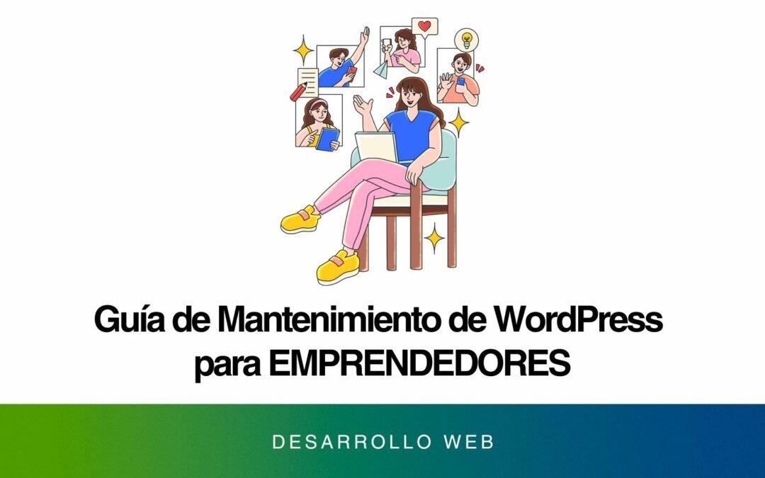 Guía de Mantenimiento de WordPress para Emprendedores